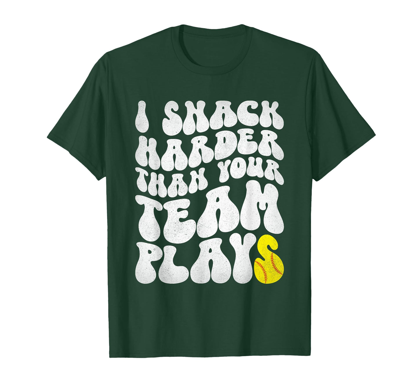 I Snack Harder Than Your Yeam Plays Baseball Funny Softball T-Shirt