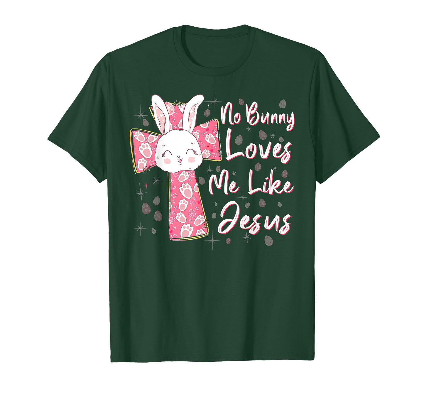 No Bunny Loves Me Like Jesus Easter Christian Religious T-Shirt