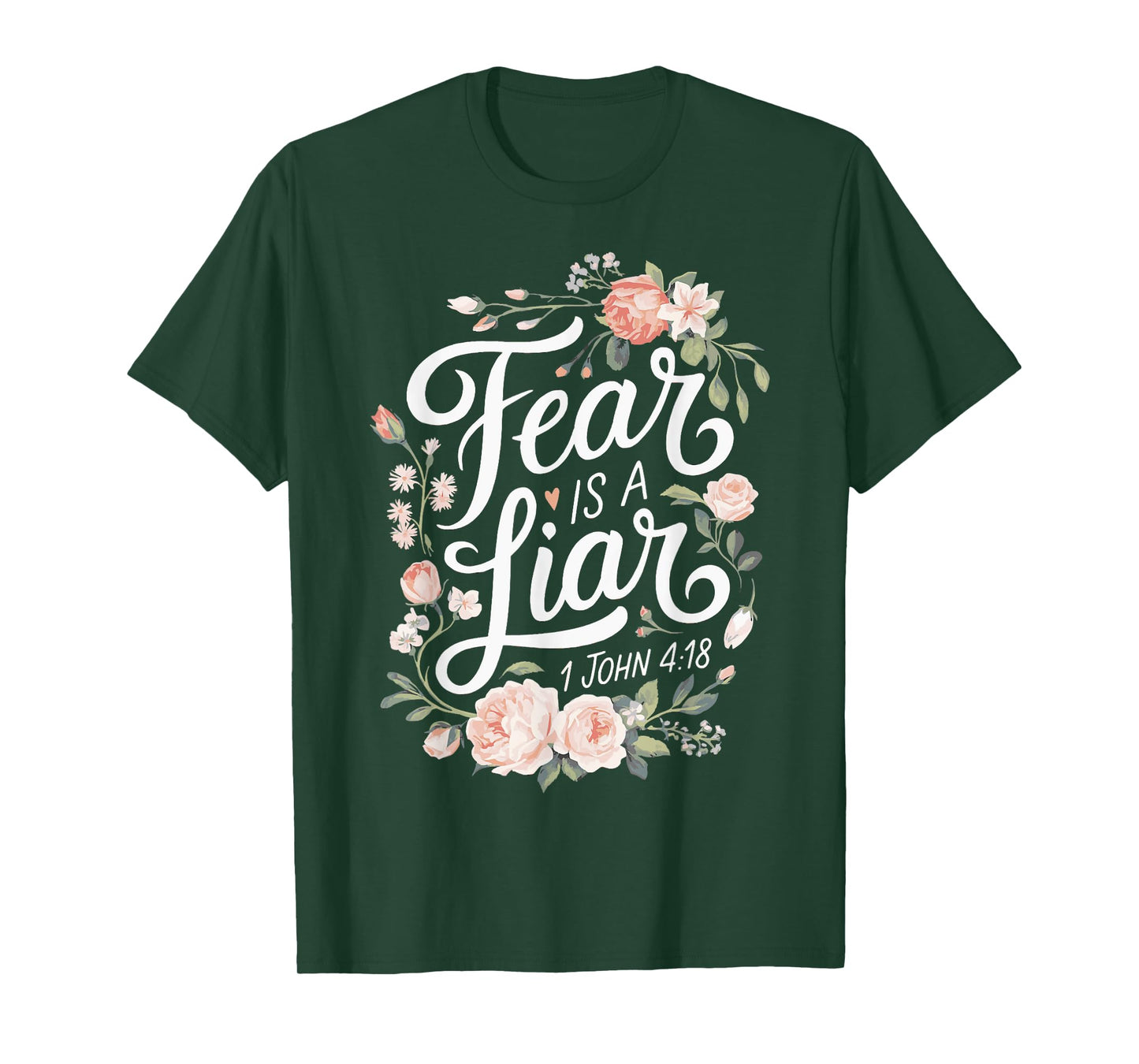 Religious Bible Scripture Fear Is A Liar for Christian T-Shirt