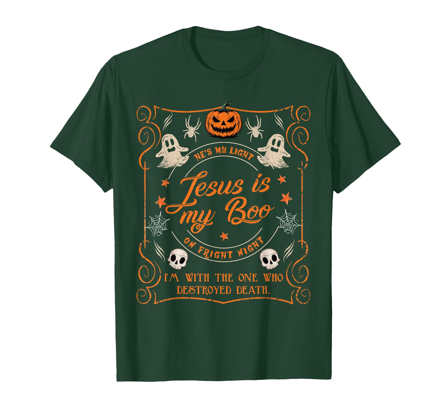 Jesus Is My Boo He Is My Light On Fright Night Halloween T-Shirt