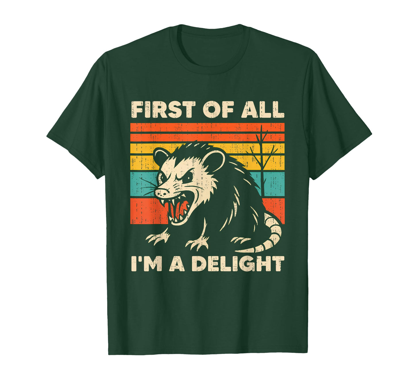 Sarcastic First Of All I'm A Delight Angry Opossum Possum T-Shirt
