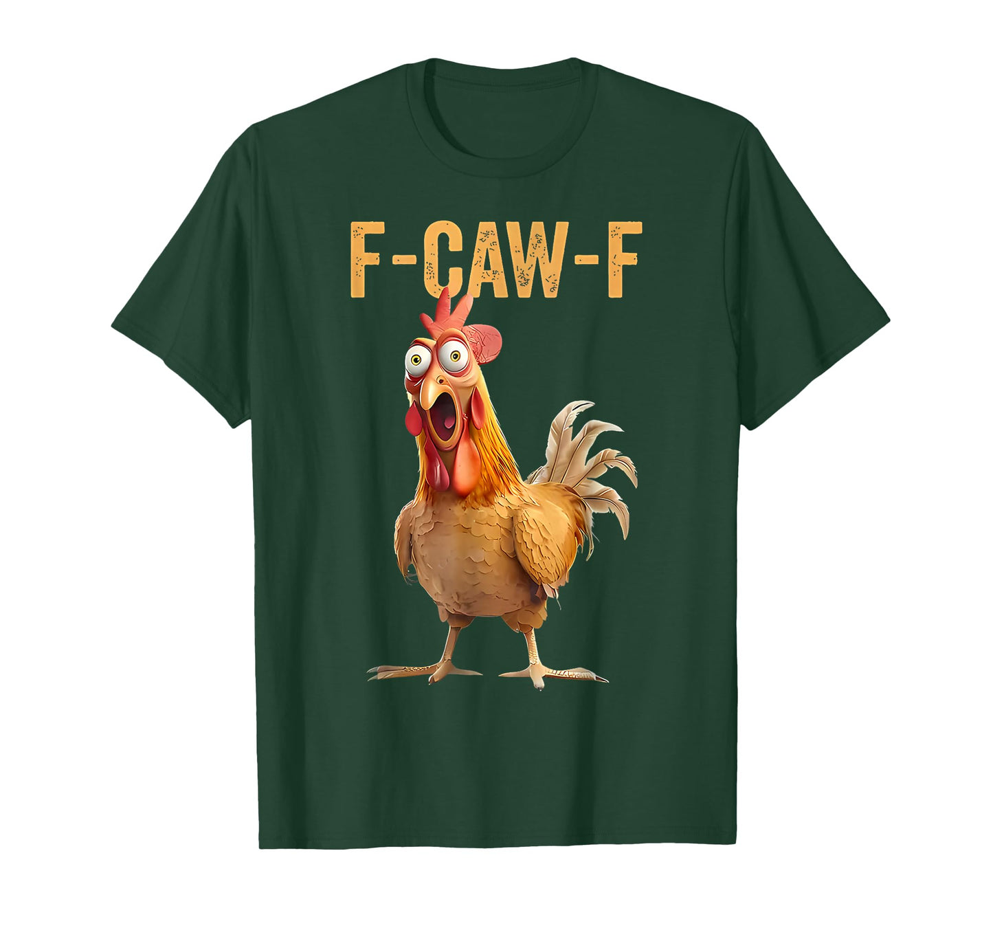 F-Caw-F Funny Chicken Humor Quote Rooster Meme T-Shirt