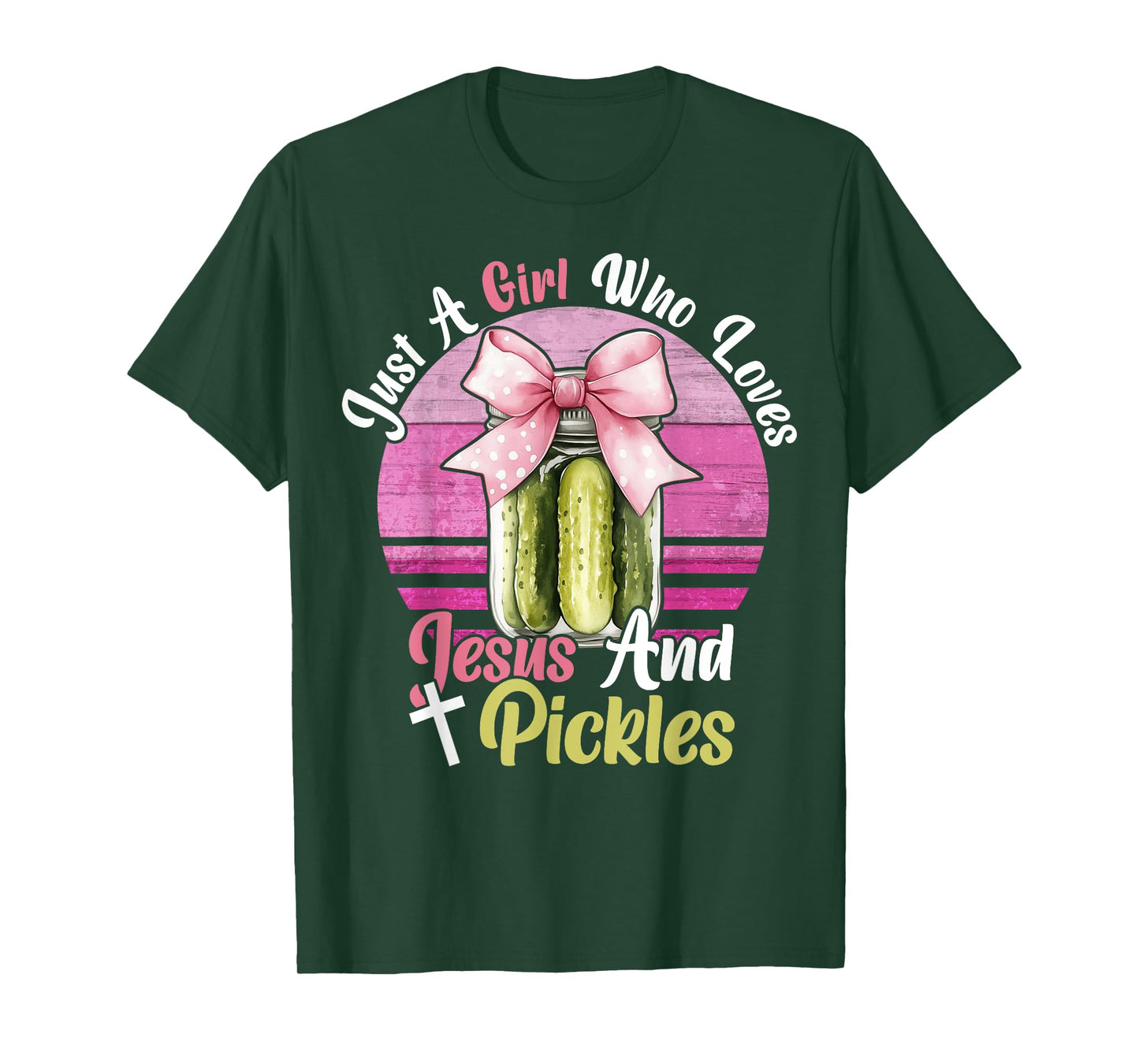 Just A Girl Who Loves Jesus And Pickles. Funny Pickles Jesus T-Shirt