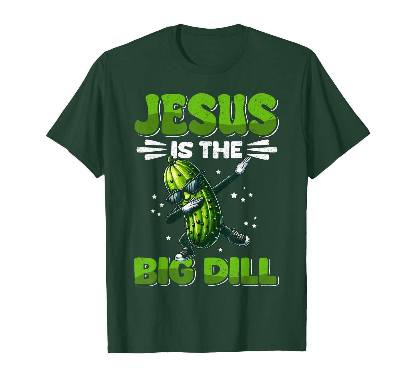 Jesus is the Big Dill Cucumber Funny Pickle Lover T-Shirt