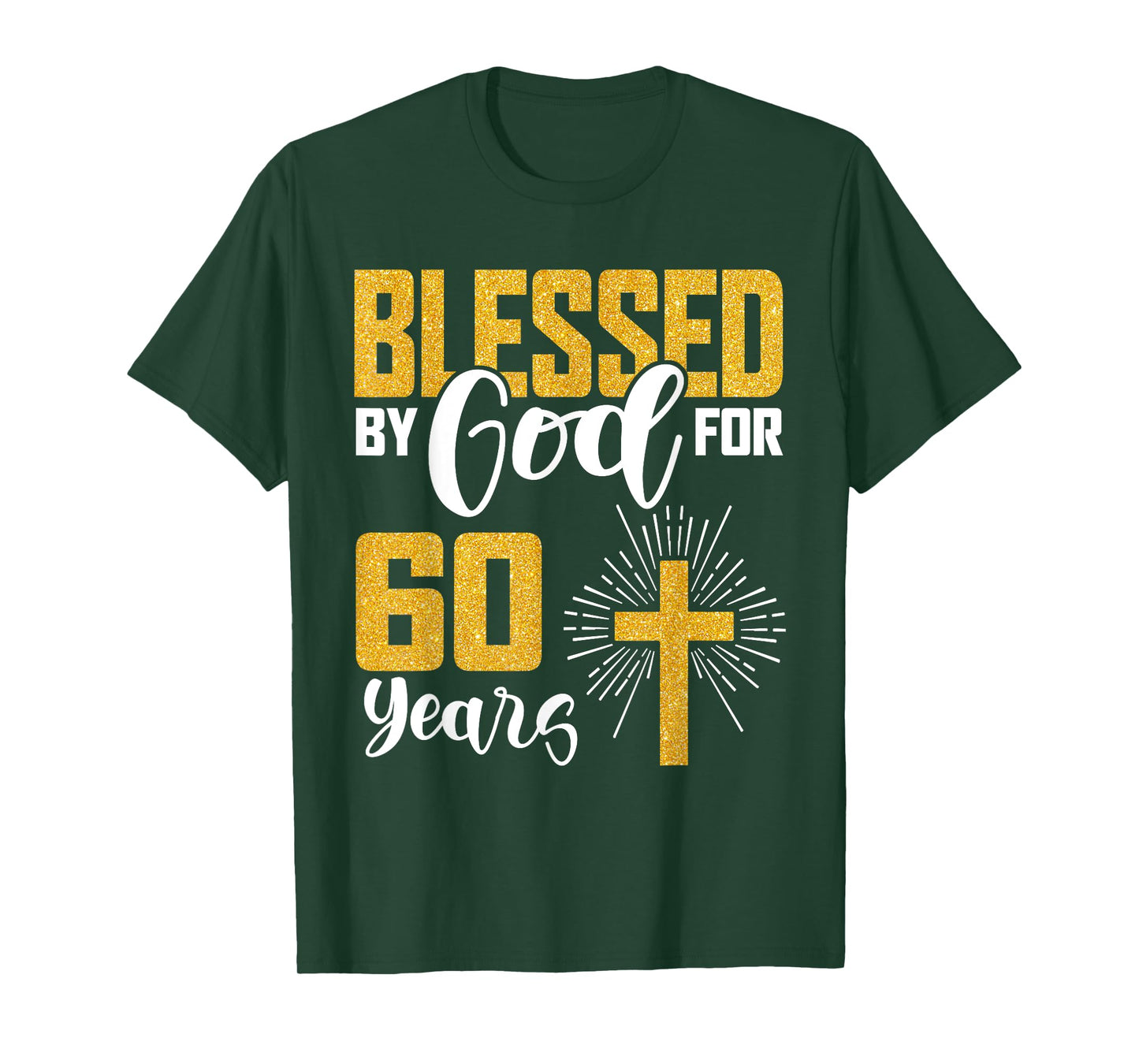 Blessed by God for 60 Years Old 60th Birthday B-Day Party T-Shirt
