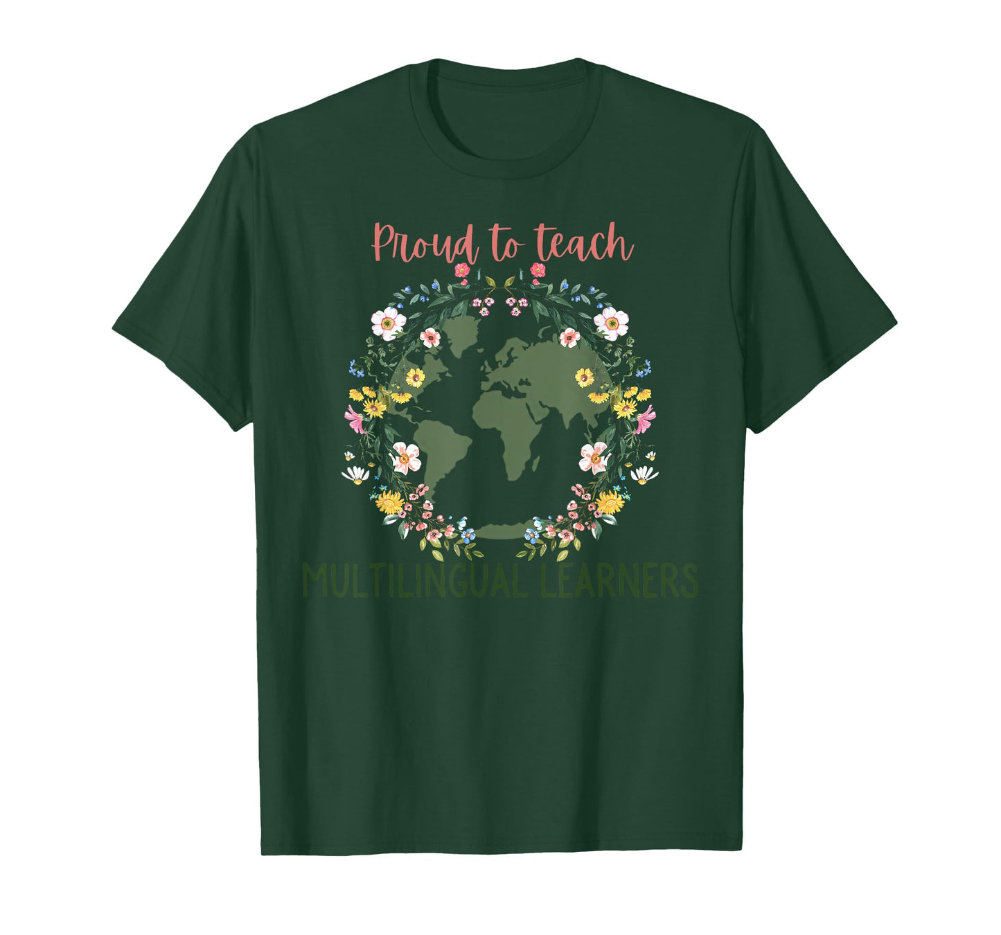 Floral Proud To Teach Multilingual Learner ESL Teacher T-Shirt