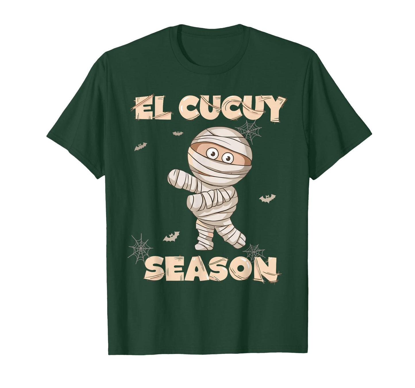 El Cucuy Season Funny Spanish Mummy Halloween Mexican T-Shirt