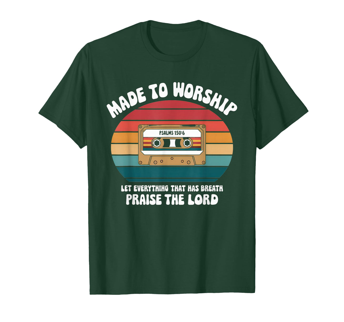 Worship Tshirt Christian Music Retro Cassette Psalms 150:6 T-Shirt