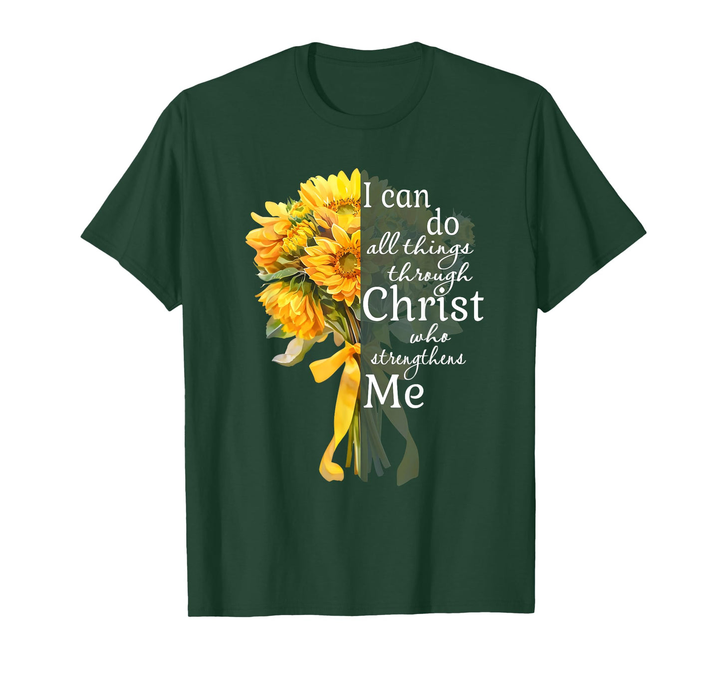 I Can Do All Things Through Christ Sunflower Bouquet Art T-Shirt