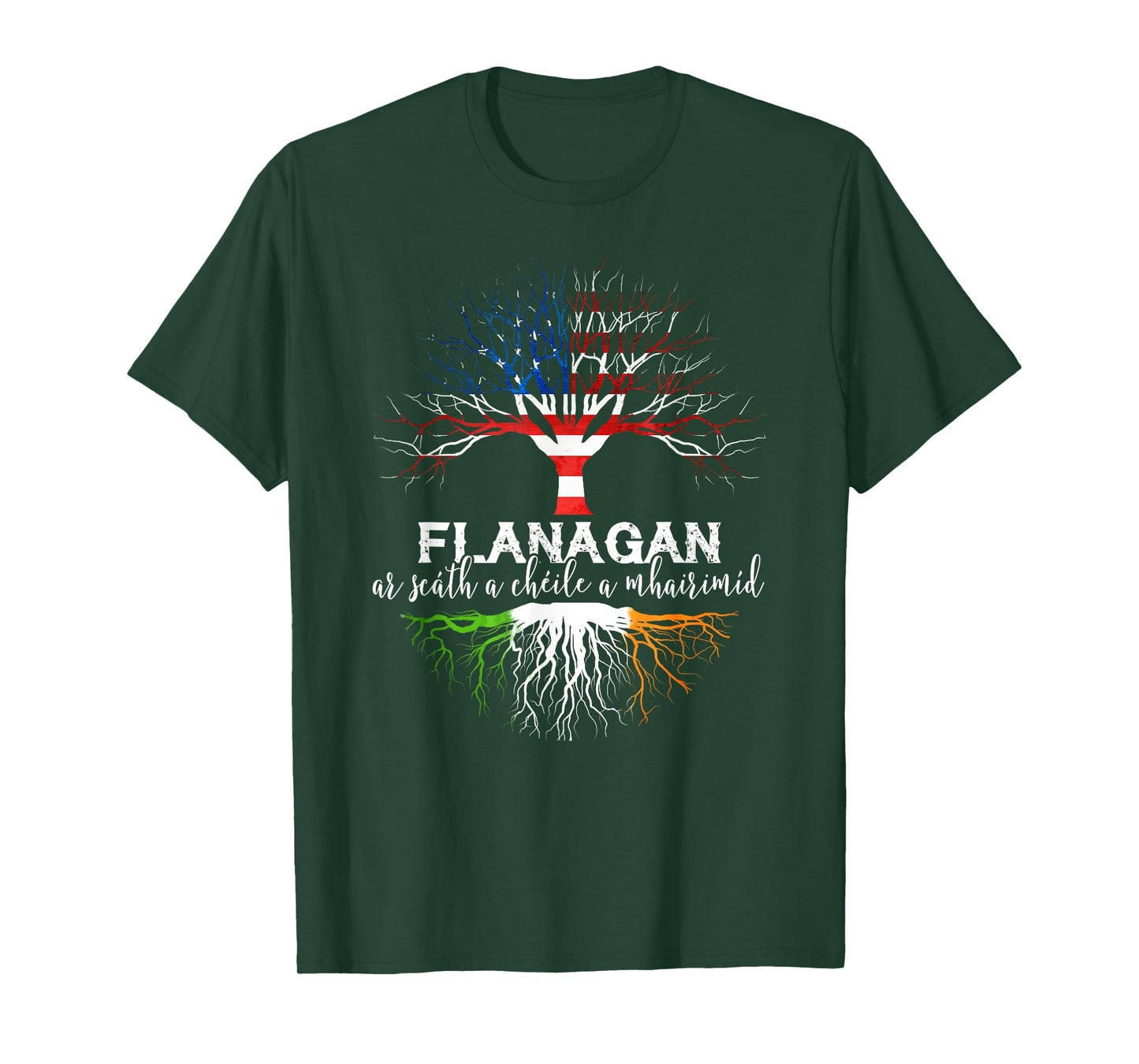 Flanagan Irish Family Name Shirt Irish Roots T-Shirt