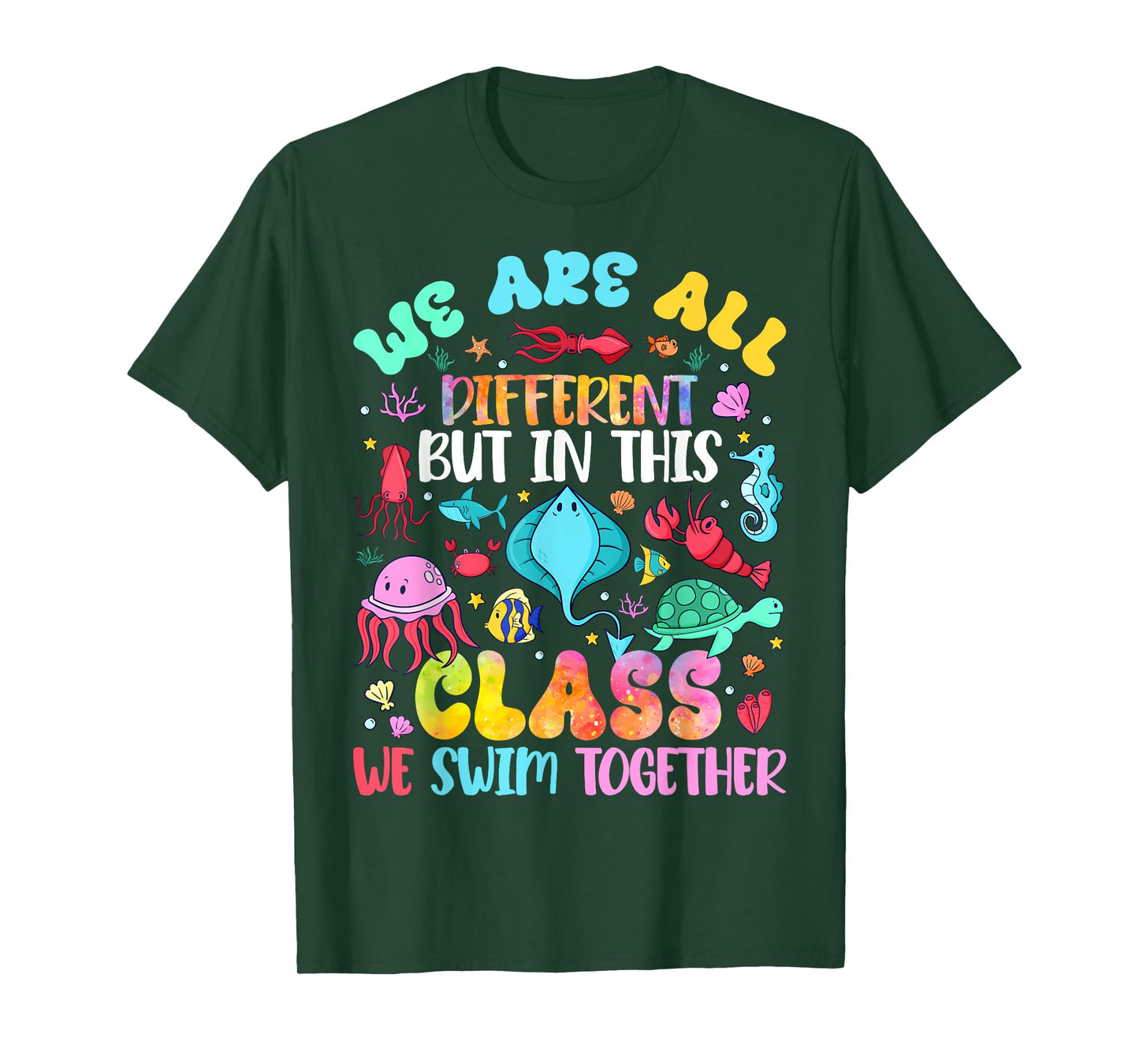 We're All Different But We Swim Together Elementary Teacher T-Shirt