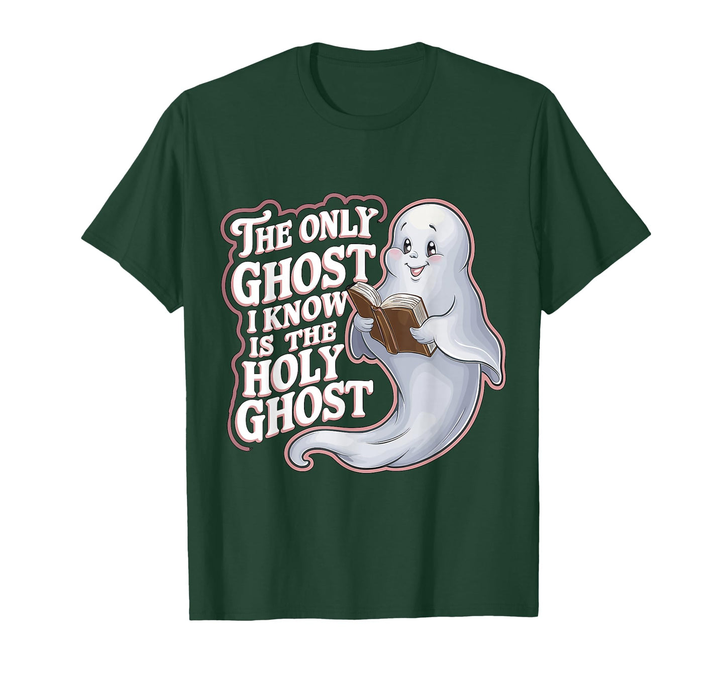 The Only Ghost I Know Is The Holy Ghost Christian Halloween T-Shirt