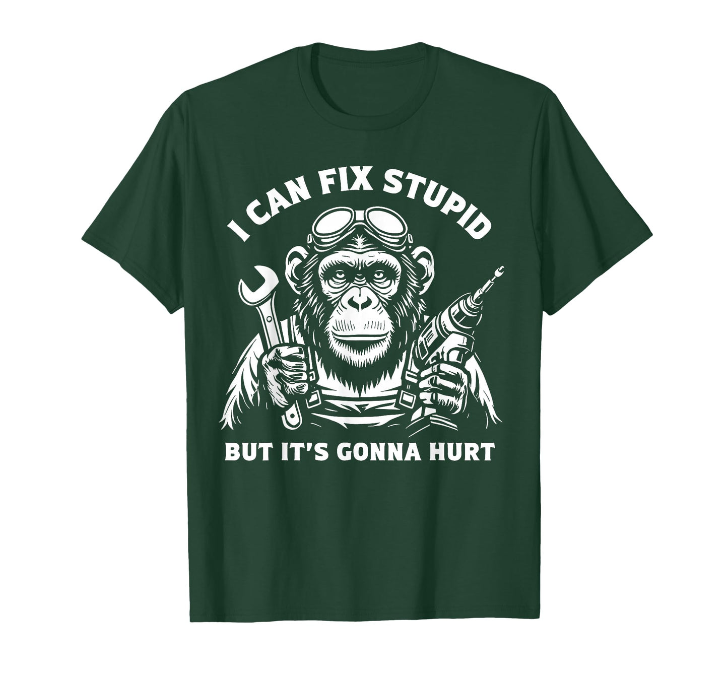 I Can Fix Stupid But It's Gonna Hurt Mechanic Funny Monkey T-Shirt