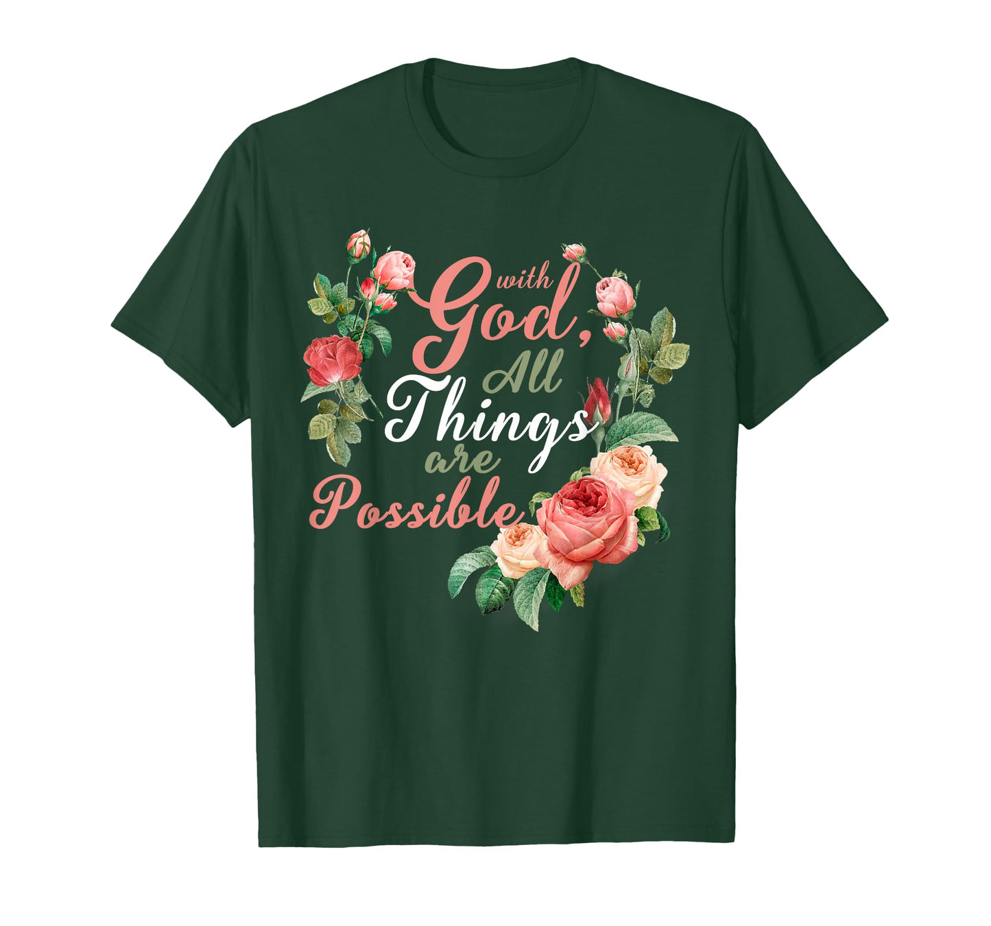With God All Things Are Possible Prayer Bible Verse T-Shirt