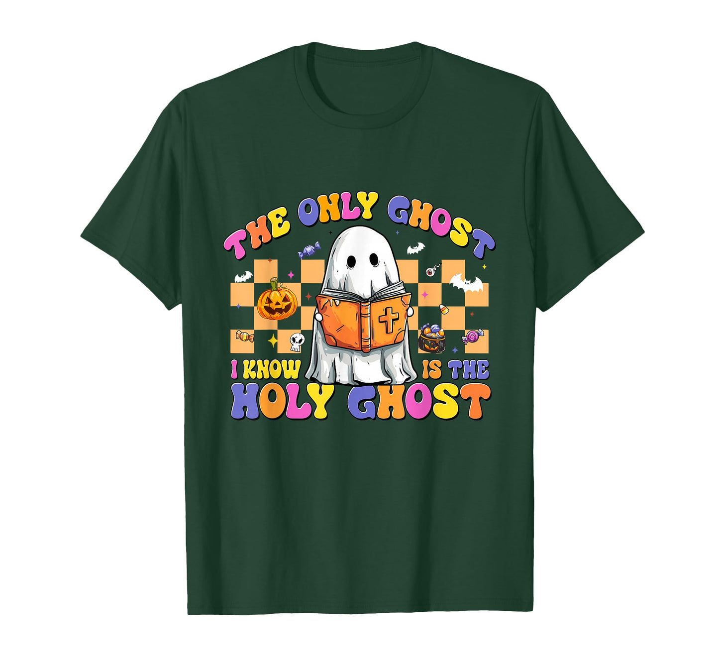 The Only Ghost I Know is The Holy Ghost Halloween Religious T-Shirt