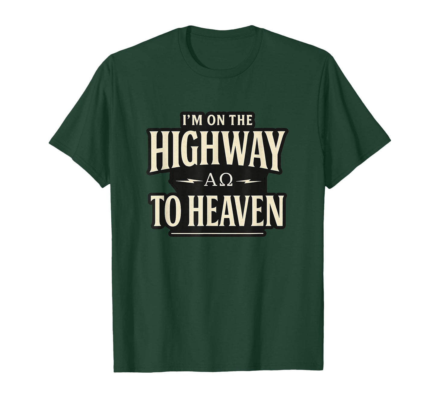 I'm on The Highway to Heaven Alpha and Omega Christian Rock T-Shirt