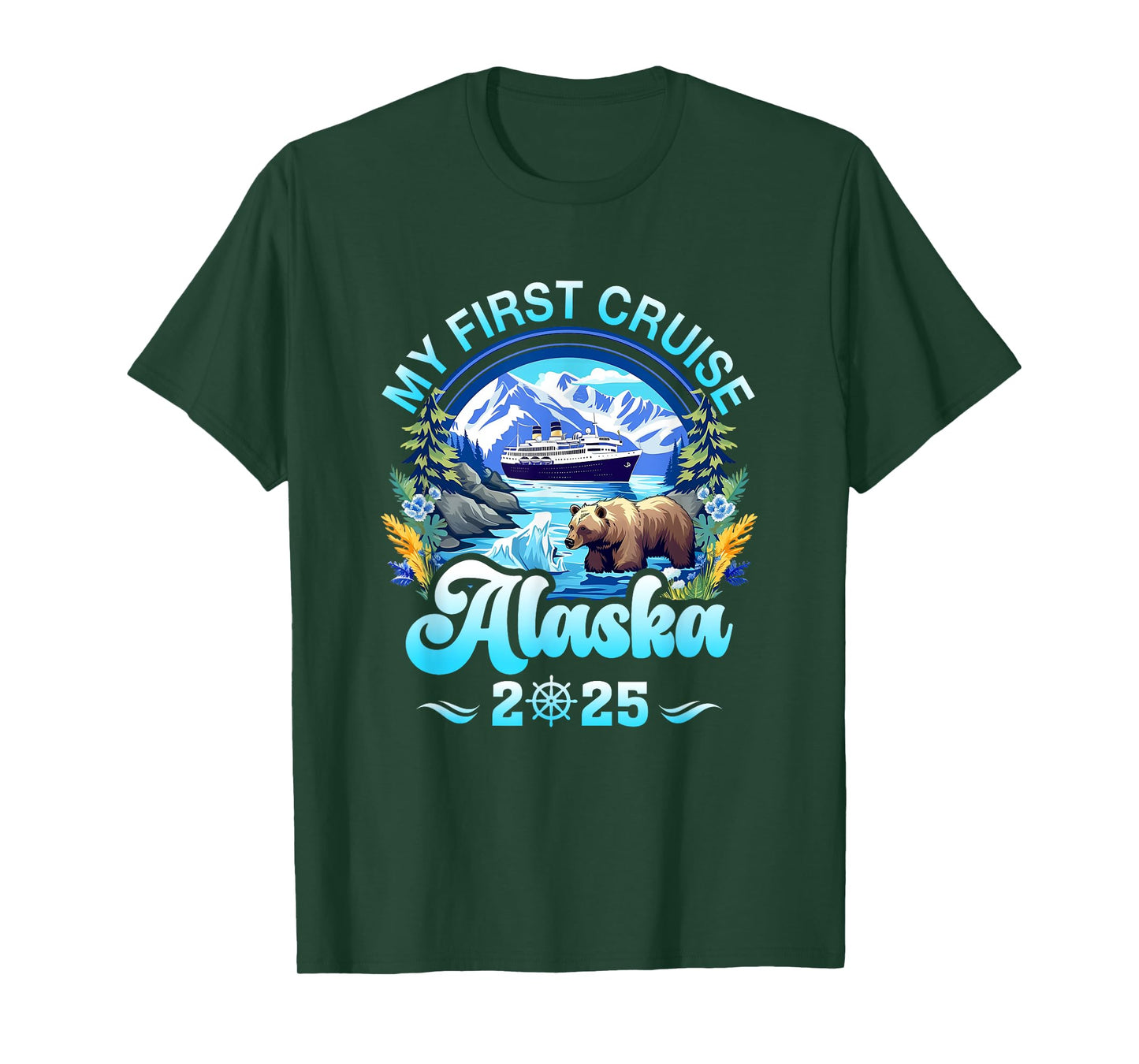 My First Cruise Alaska 2025 Family Friend Cruisin Together T-Shirt