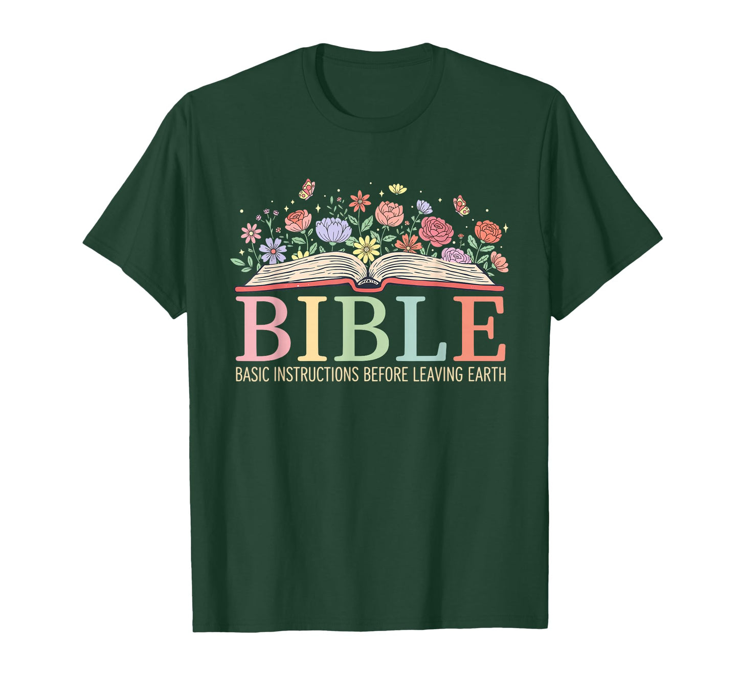 Bible Basic Instructions Before Leaving Earth Christian T-Shirt