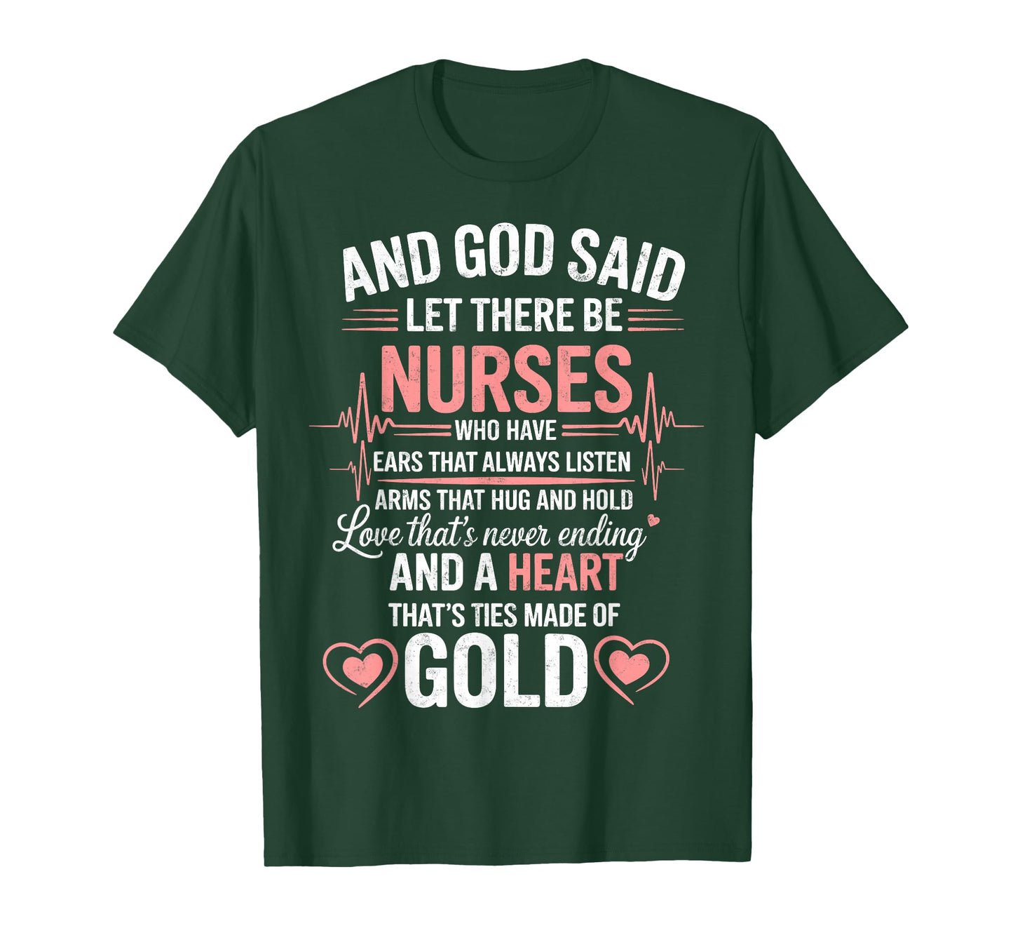 and God Said Let There Be Nurses Medicine Nurses Tee Nursing T-Shirt