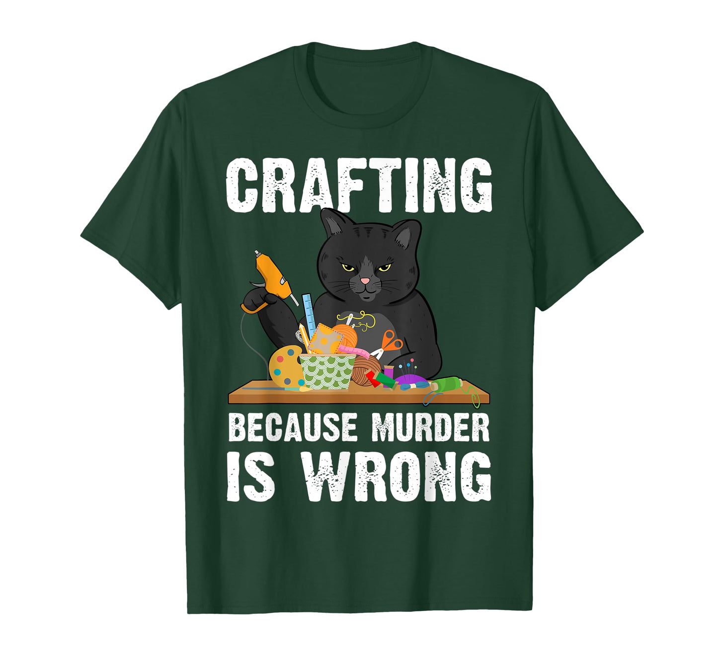 Crafting Because Murder Is Wrong T-Shirt
