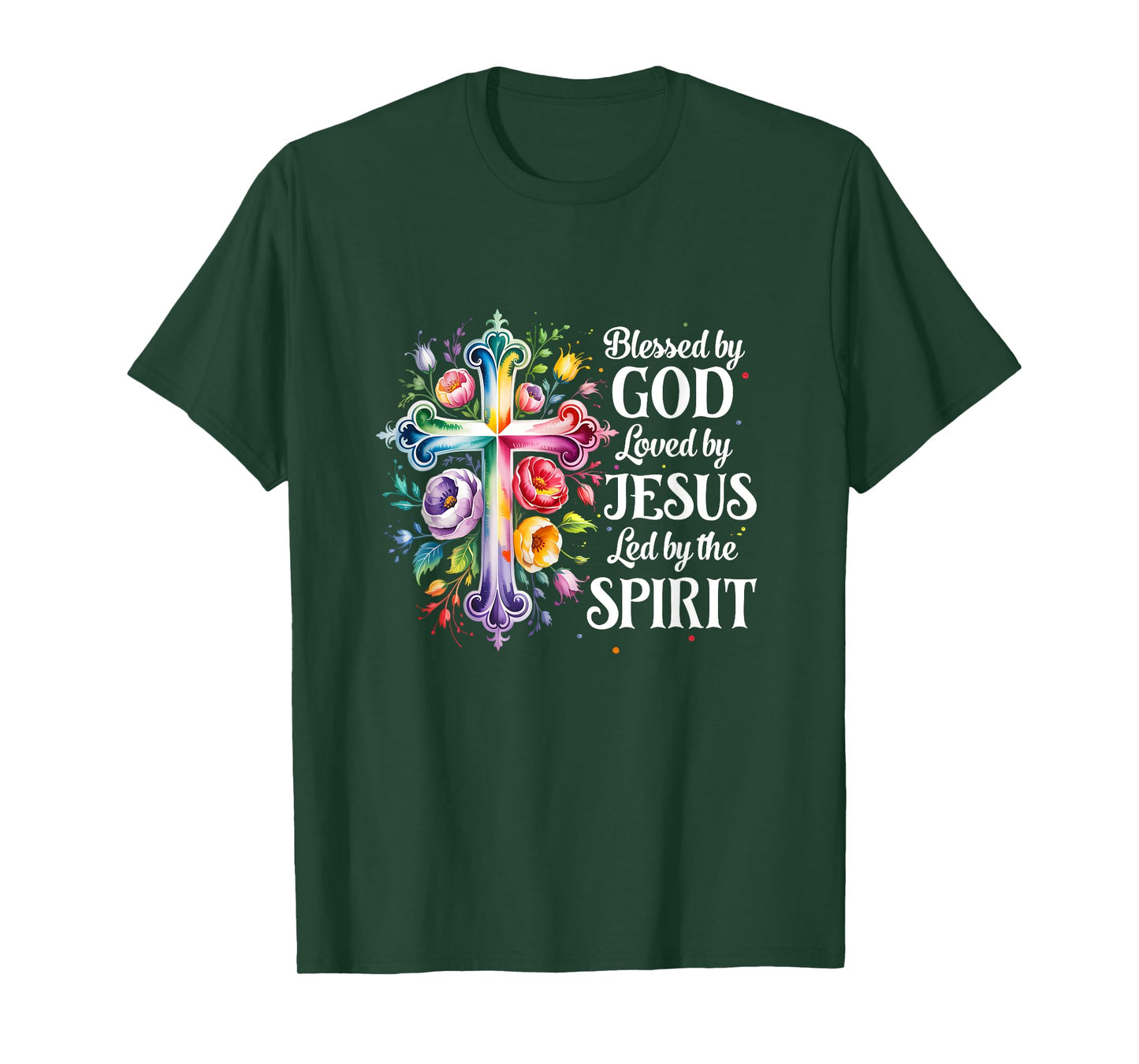 Blessed By God Loved By Jesus Flowers Cross Christian Women T-Shirt