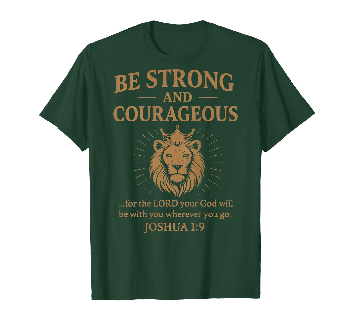 (ON Back) Be Strong and Courageous Christian Lion Joshua 1 9 T-Shirt