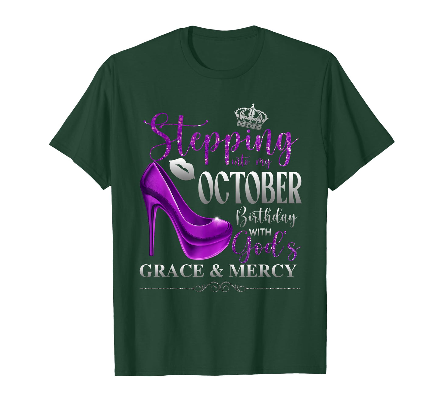 Stepping Into My October Birthday with God's Grace & Mercy T-Shirt