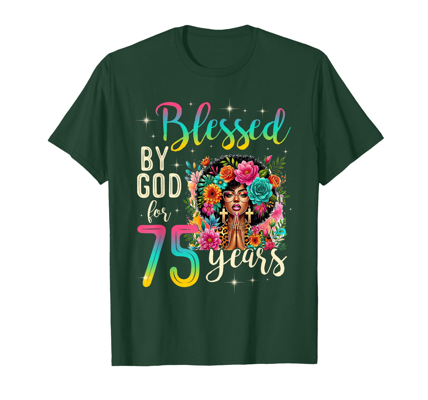 Black Girl Blessed by God for 75 Years Christian Birthday T-Shirt