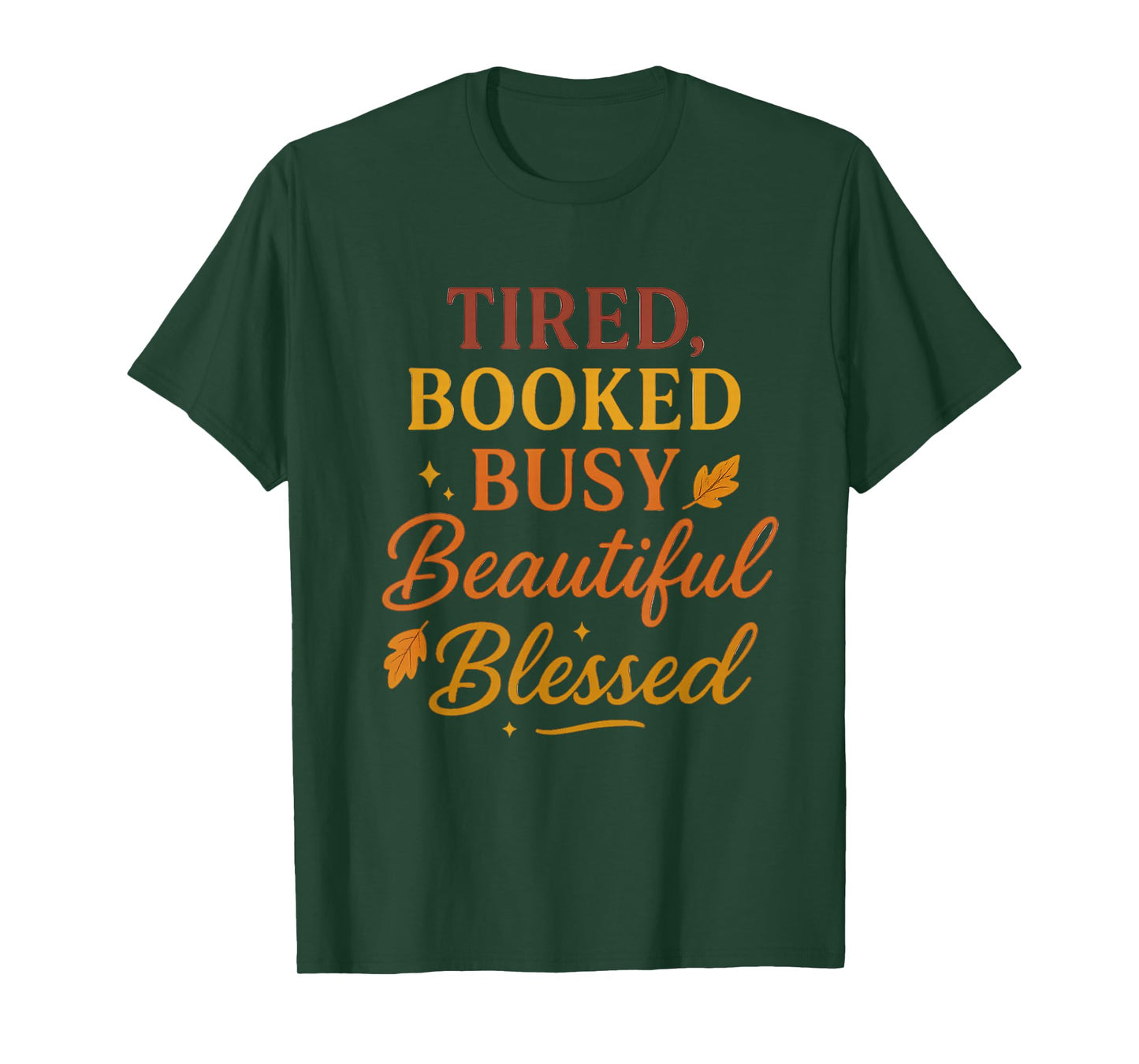 Tired Booked & Blessed T-Shirt