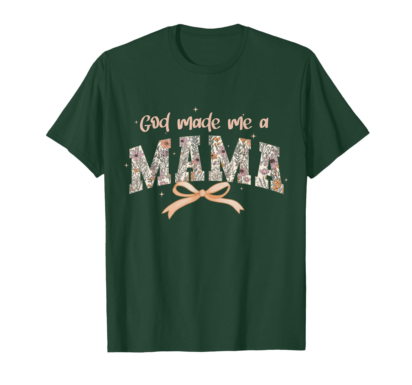 God Made Me A Mama Christian Moms Stylish Faith-Based T-Shirt
