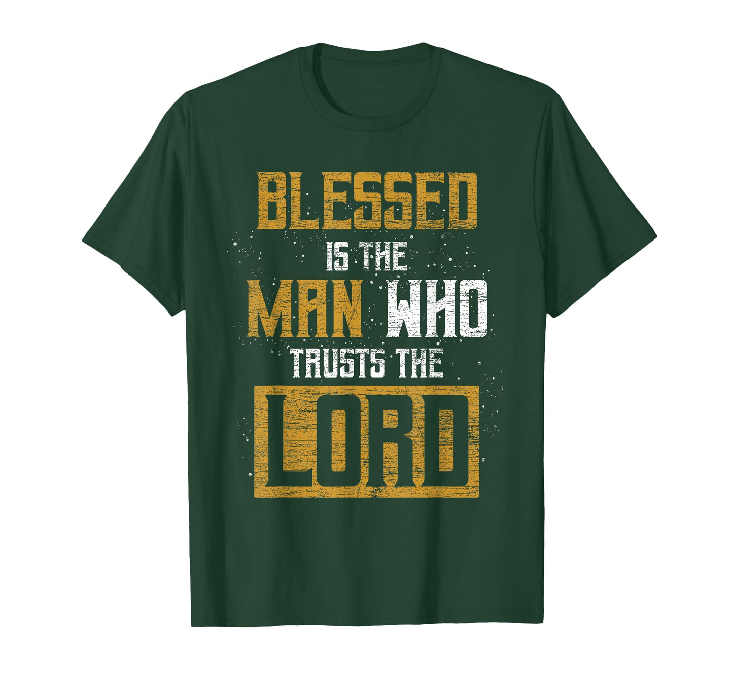 Blessed Is The Man Who Trusts The Lord Christianity Jesus T-Shirt