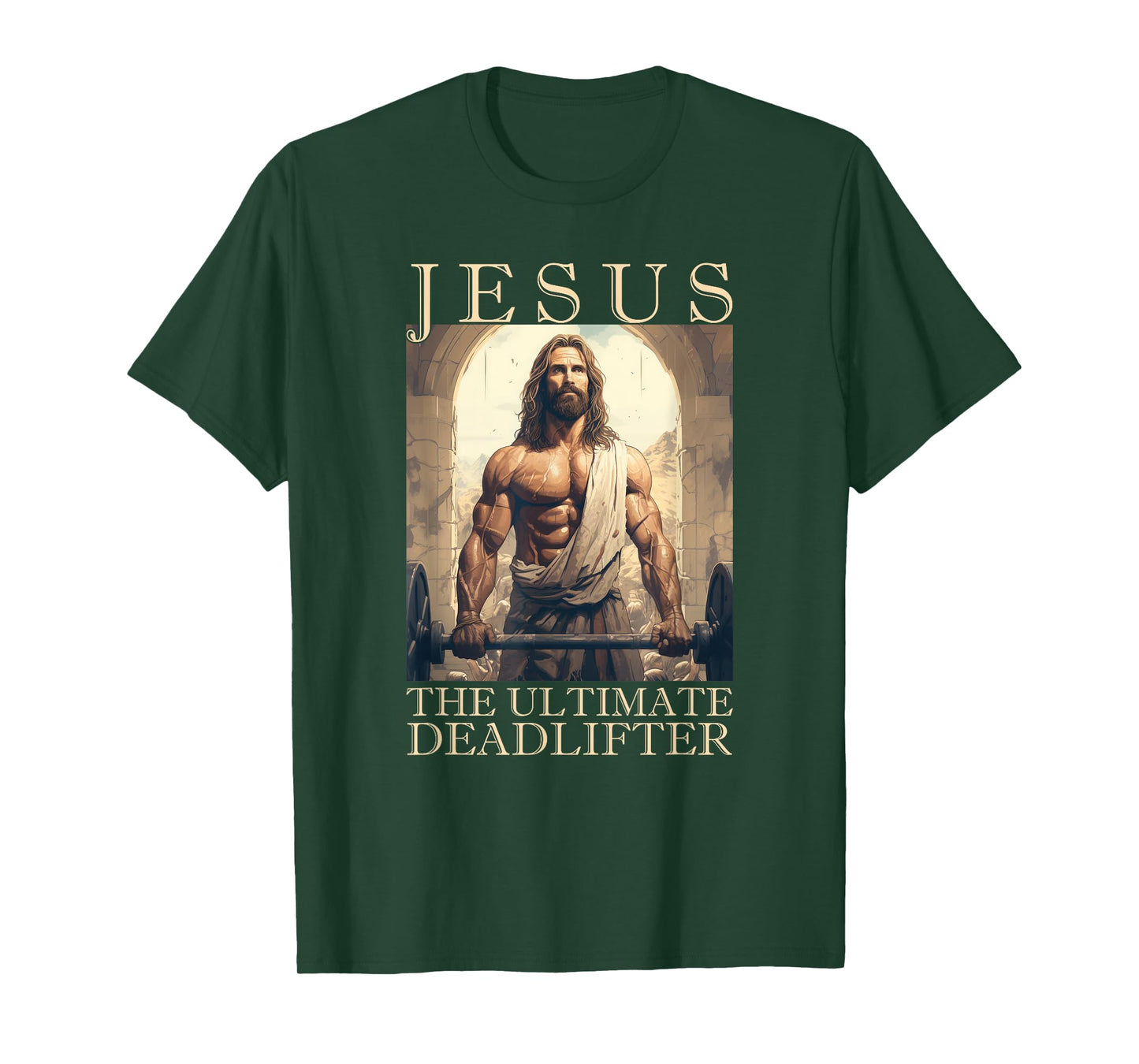 Jesus The Ultimate Deadlifter | Funny Christian Lifting Gym T-Shirt