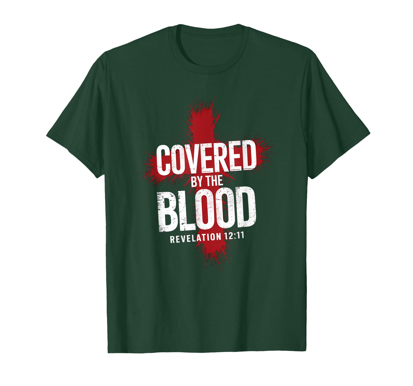Revelation 12 11 Covered By the Blood Bible Verse T-Shirt