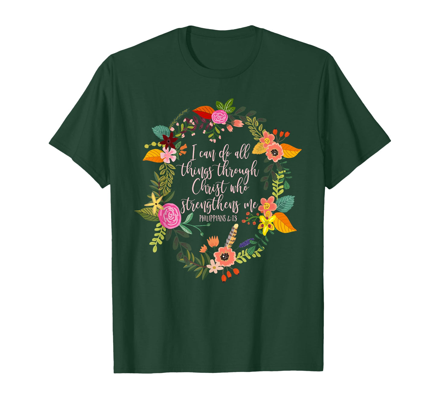 Philippians 4:13, Bible Scripture All things through Christ T-Shirt
