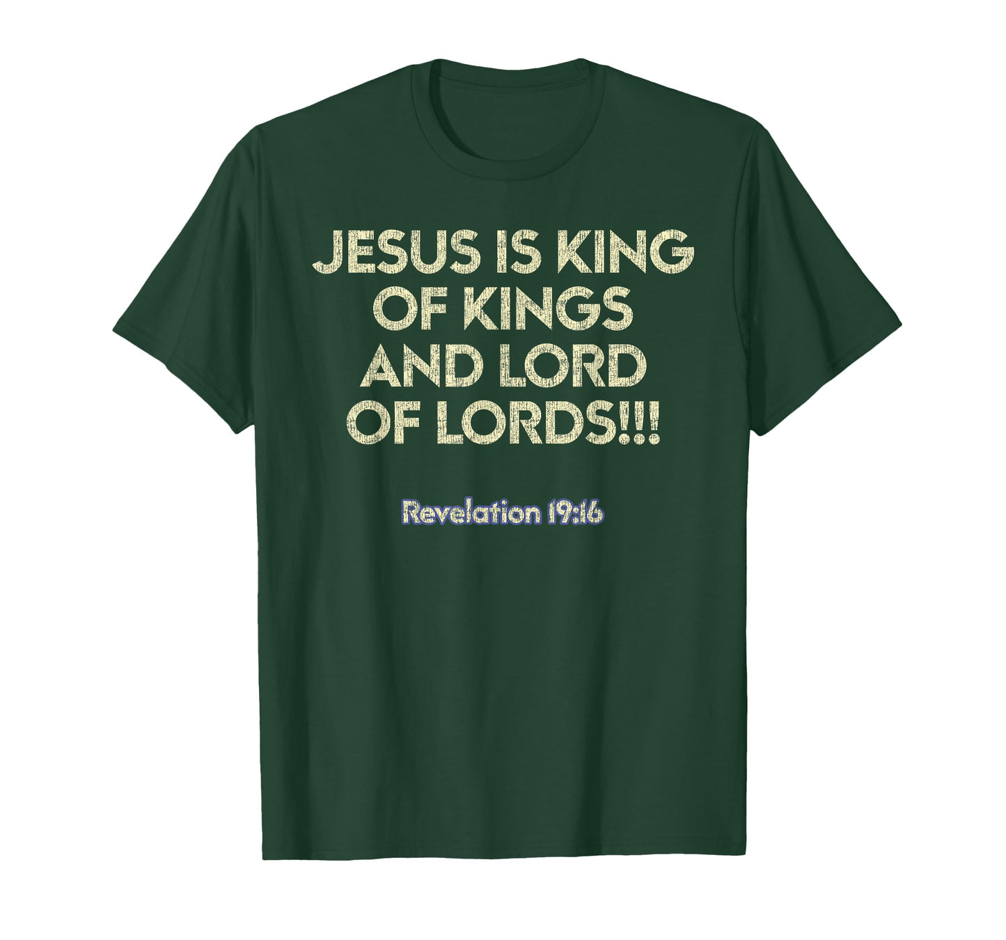 Jesus Is King Of Kings And Lord Of Lords Christian T-Shirt