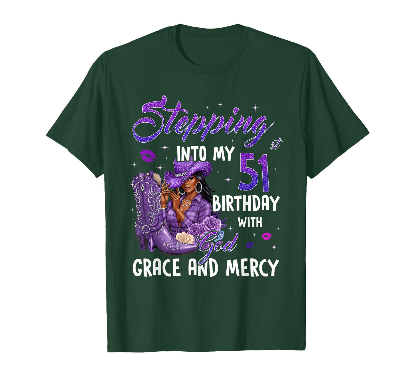 Stepping Into My 51st Birthday Faith Grace Mercy Cowgirl T-Shirt