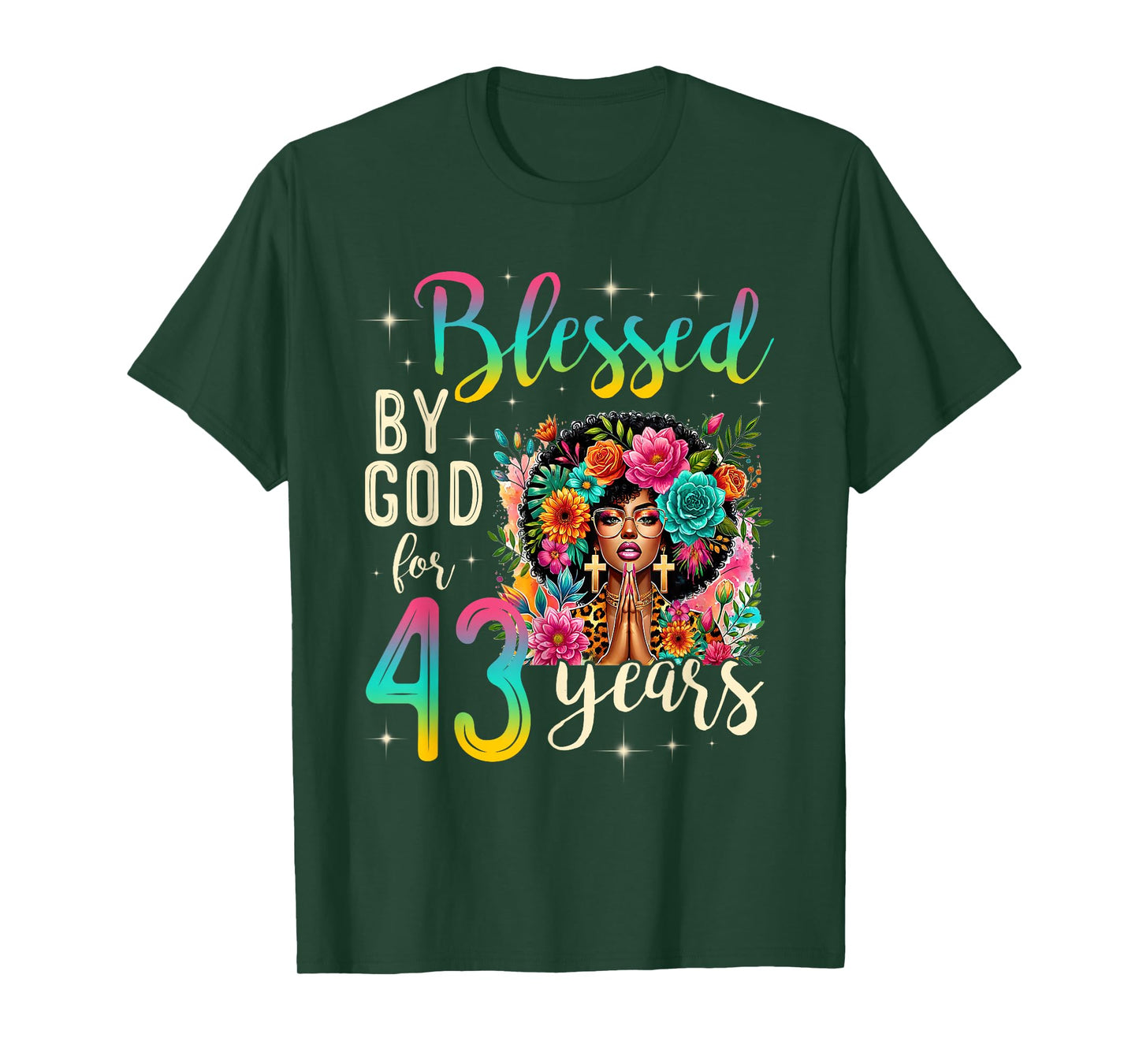 Black Girl Blessed by God for 43 Years Christian Birthday T-Shirt