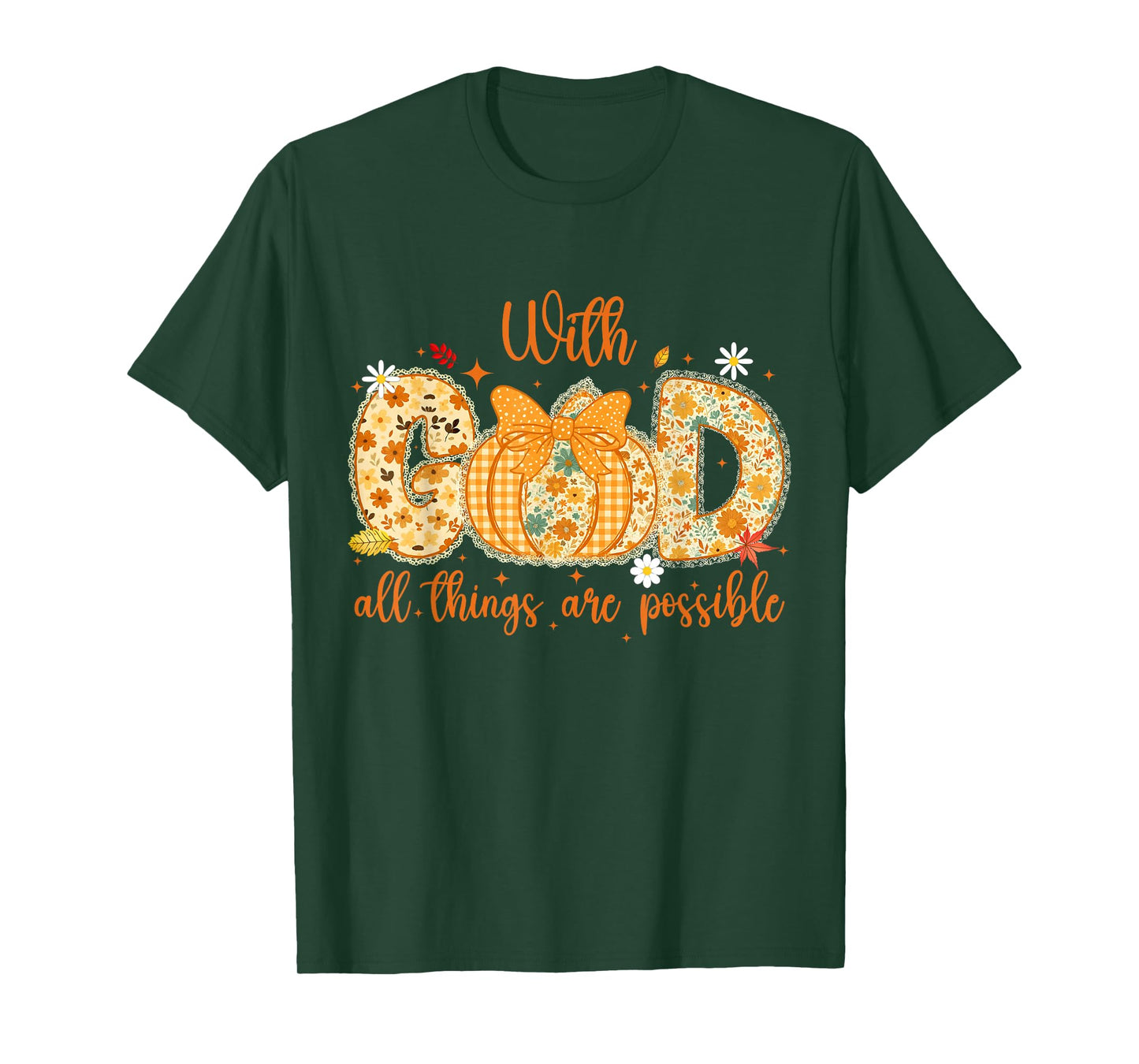 Pumpkin Lace with God All Things are Possible Christian T-Shirt