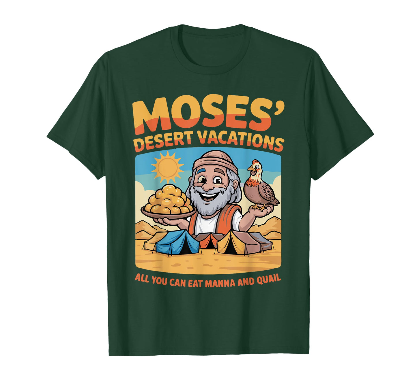 Moses' Desert Vacations T-Shirt
