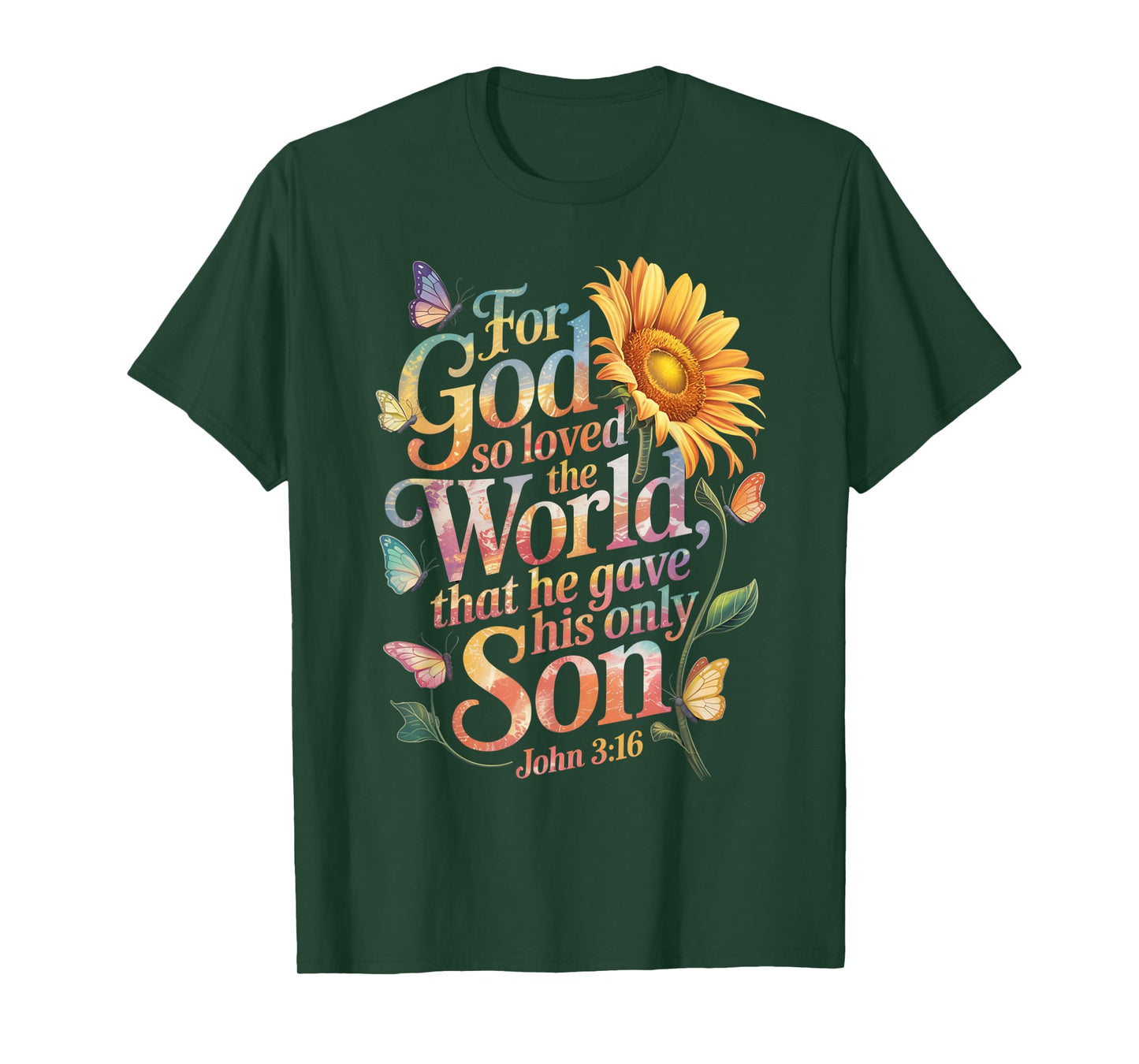 for God So Loved The World Only Son John 3:16 Christian T-Shirt