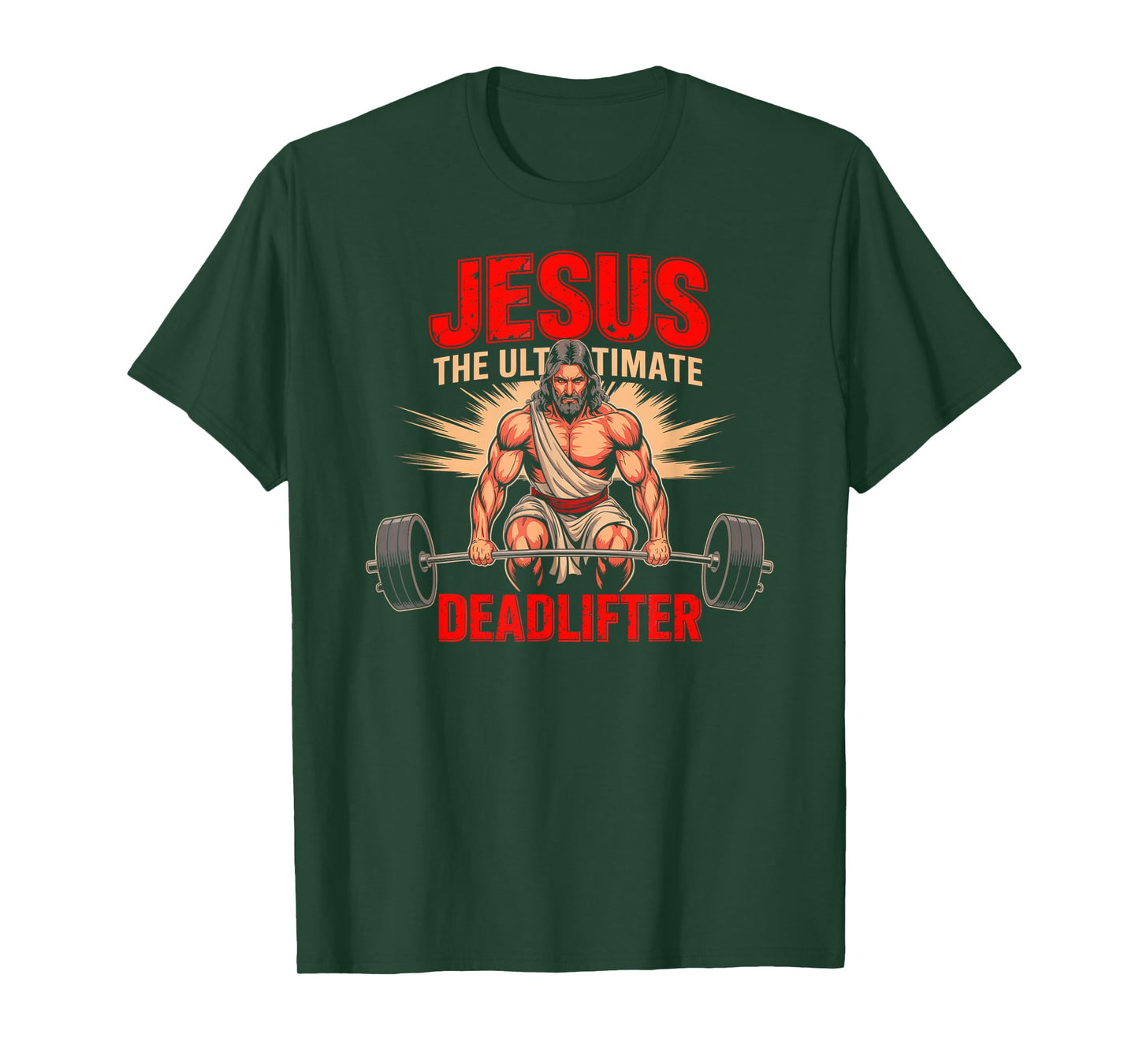 Funny Christian Workout Jesus The Ultimate Deadlift Fitness T-Shirt