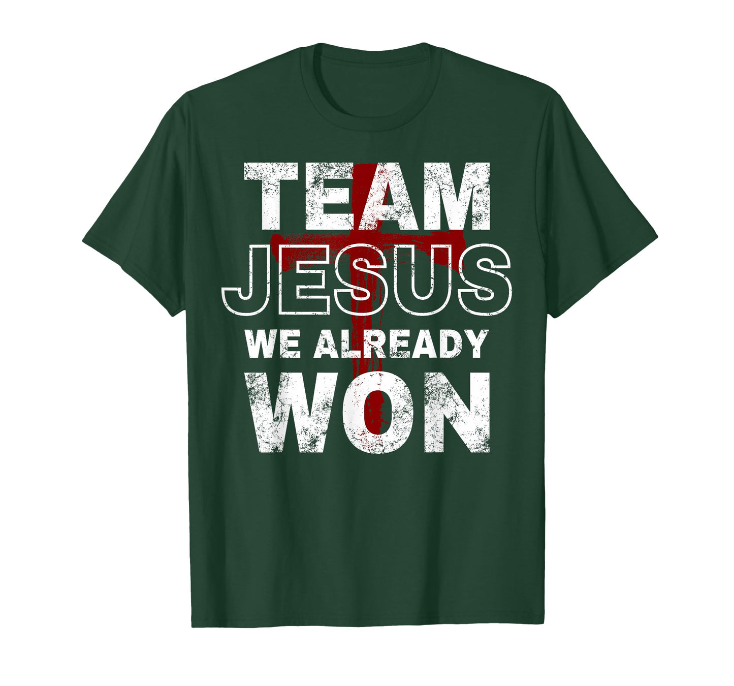 Team Jesus We Already Won Christian Faith Cross T-Shirt