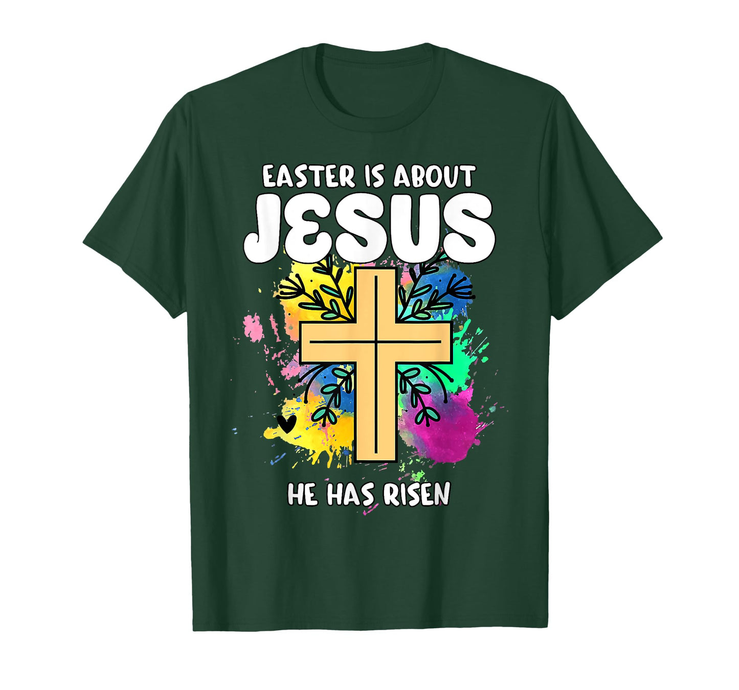 Easter Is About Jesus He Has Risen Easter Day Awesome Cute T-Shirt