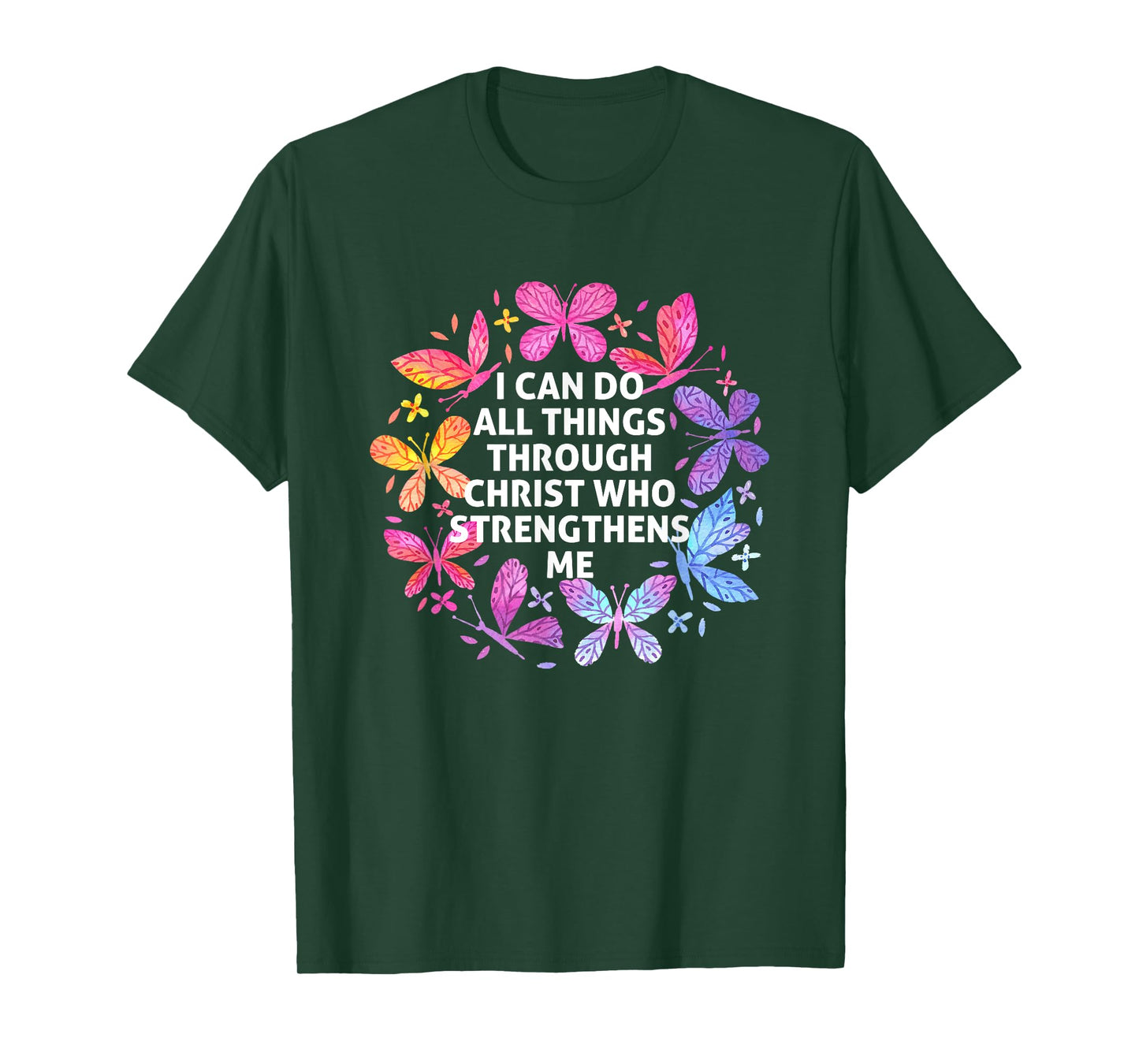 I Can Do All Things Through Christ Butterfly Art Religious T-Shirt