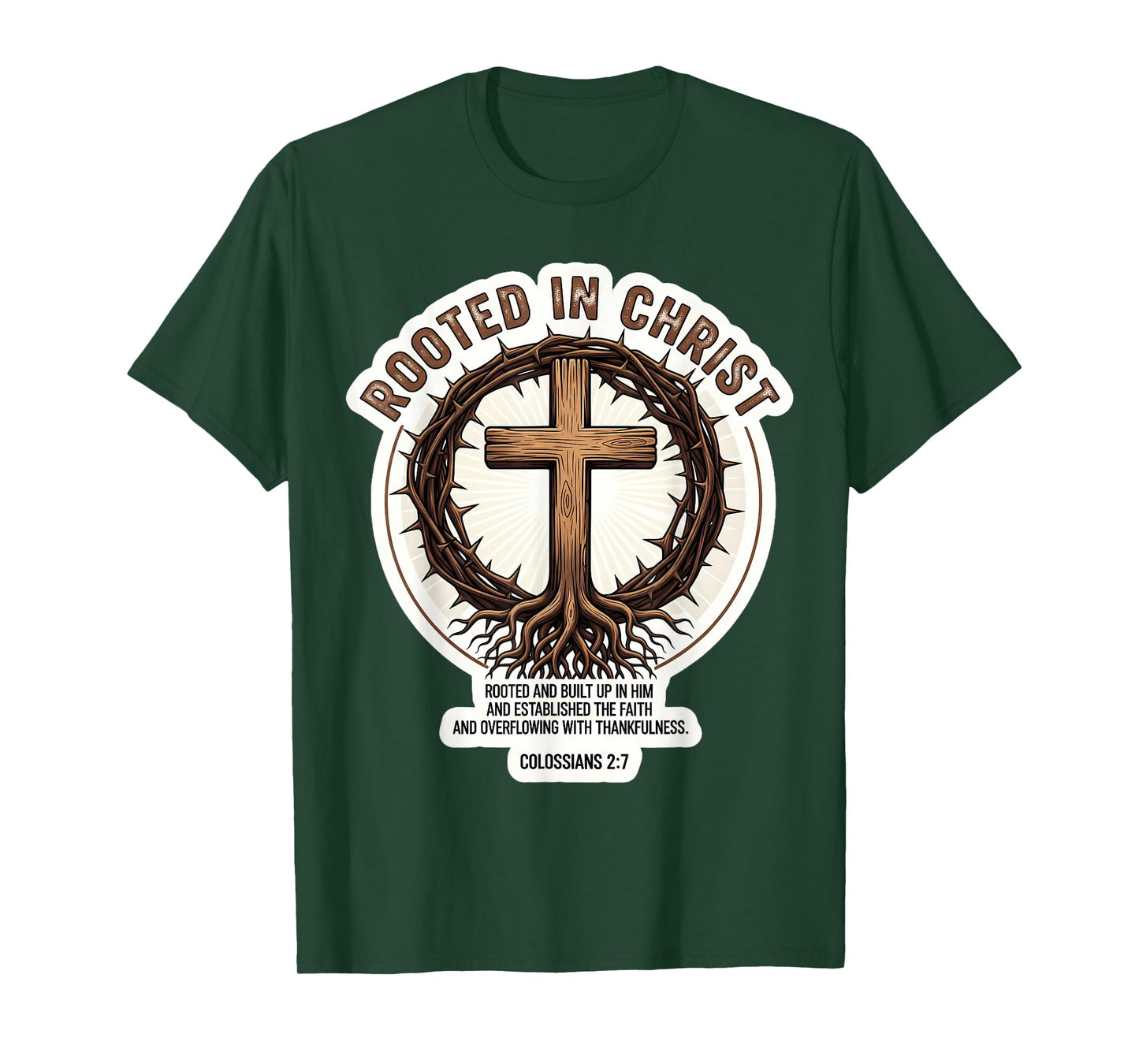 Rooted in Christ Colosseans 2:7 Bible Verse Quote Christian T-Shirt