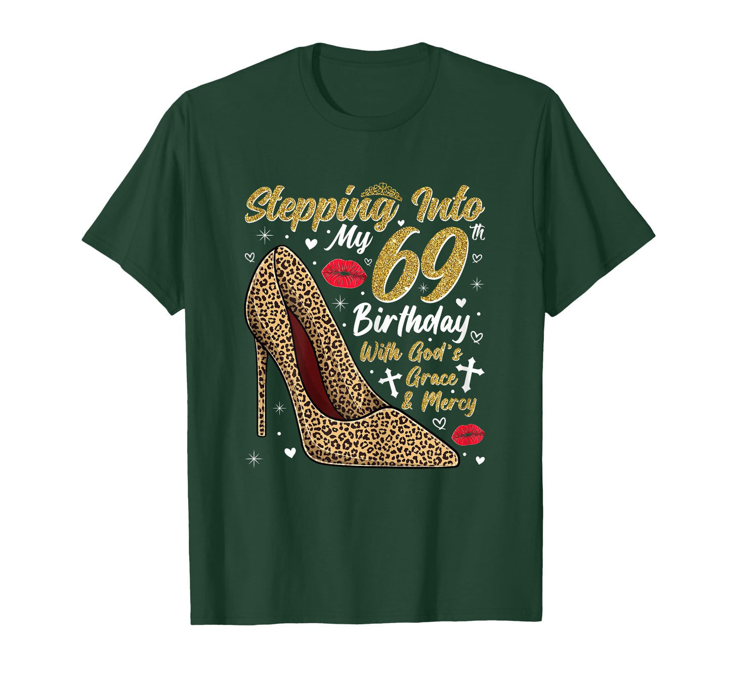 Stepping Into My 69th Birthday with God's Grace and Mercy T-Shirt