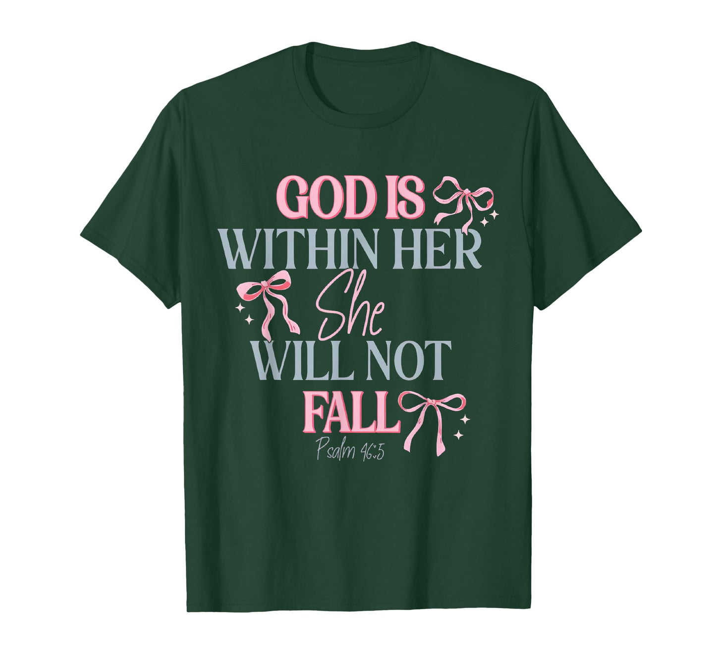 God is Within Her She Will Not Fall T-Shirt