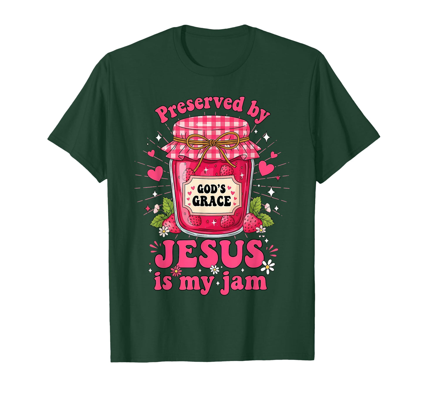 Preserved by God’s Grace Jesus is My Jam Strawberry Jar T-Shirt