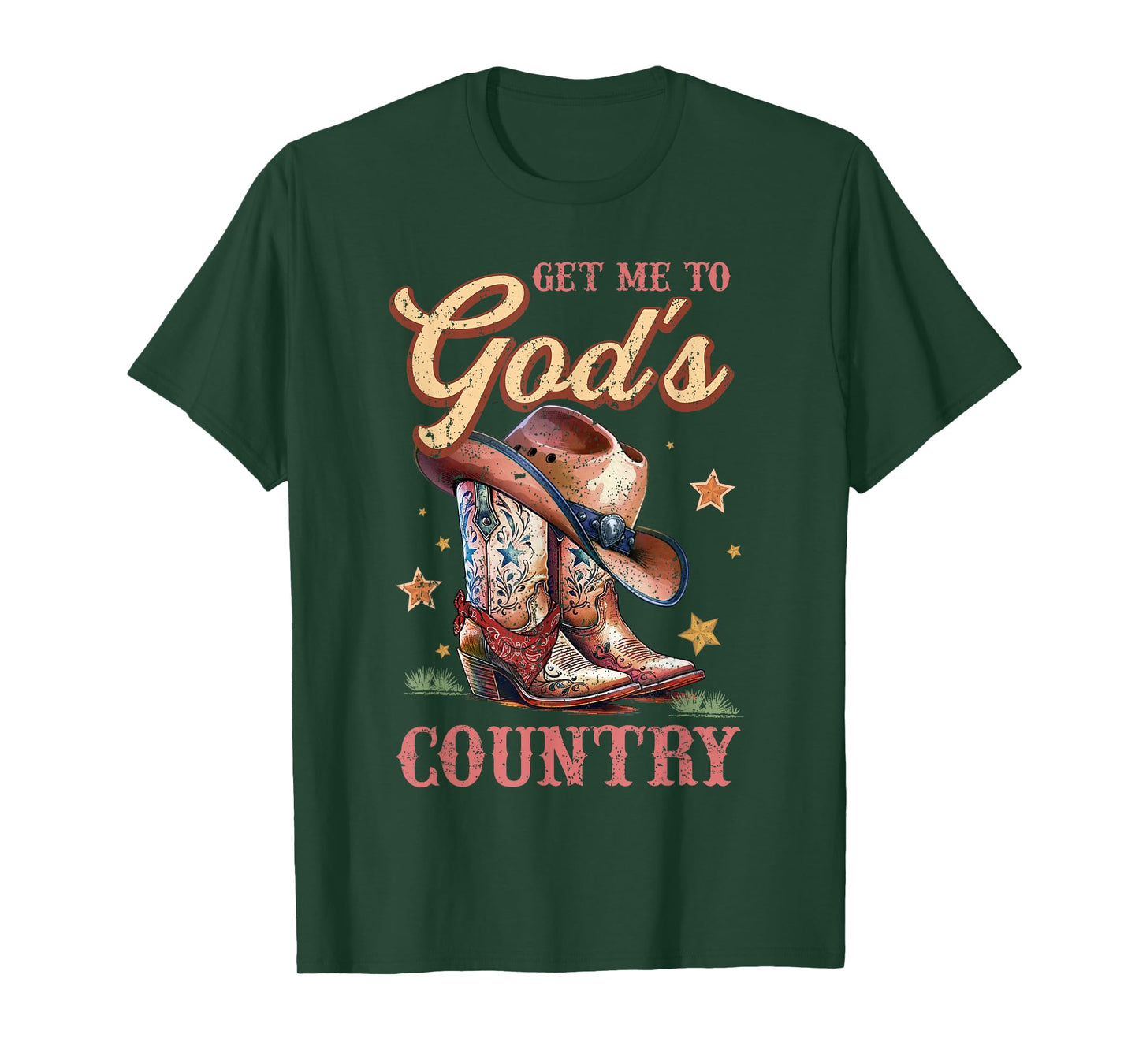Get Me To God's Funny Cowgirl Boots And Cowboy Hat Country T-Shirt
