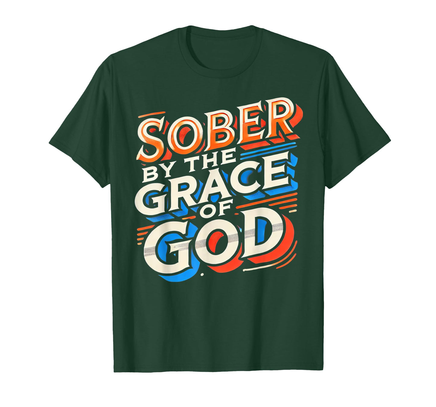 Inspirational Sober By The Grace Of God Religious Faith Gift T-Shirt